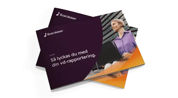 En guide från Boardeaserr som heter "Så lyckas du med din vd-rapportering" ligger ovanpå en annan liknande rapport.