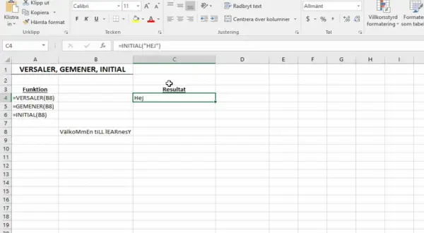 Excel-ark visar funktioner för att hantera text. Här ser vi hur man kan använda VERSALER, GEMENER och INITIAL för att ändra textens format.