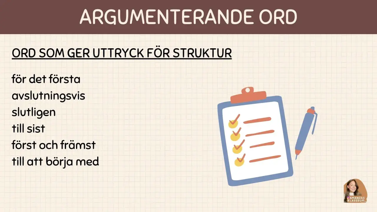 Ord som ger uttryck för struktur i en argumenterande text. Hur många argument ska man ha? Bilden visar en checklista och penna.
