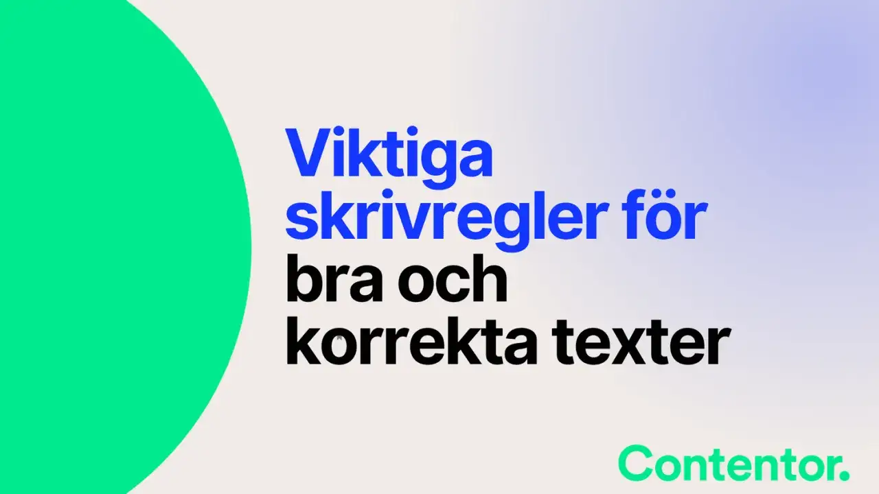 Viktiga skrivregler f&ouml;r bra och korrekta texter. L&auml;r dig mer efter punkt.