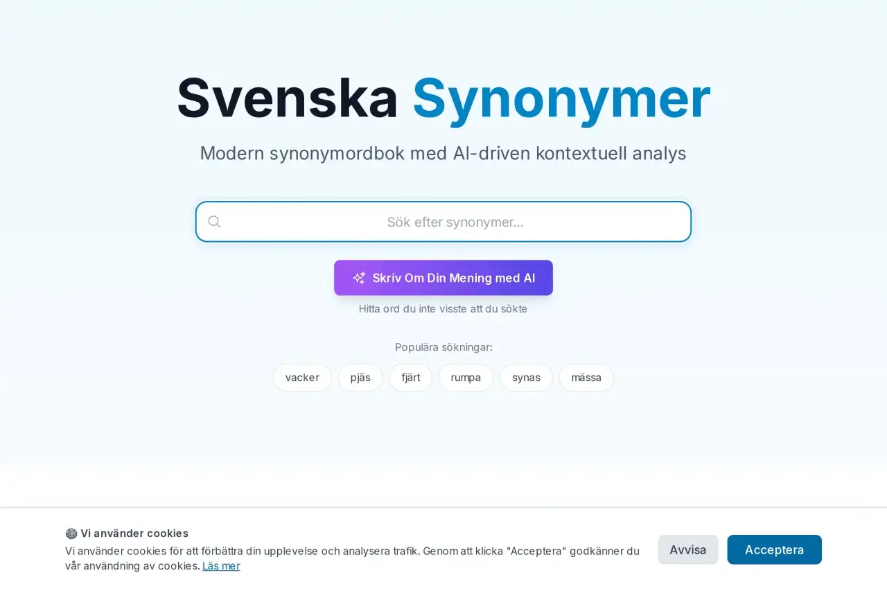 Sök efter ord med samma betydelse på Svenska Synonymer. En modern synonymordbok med AI.