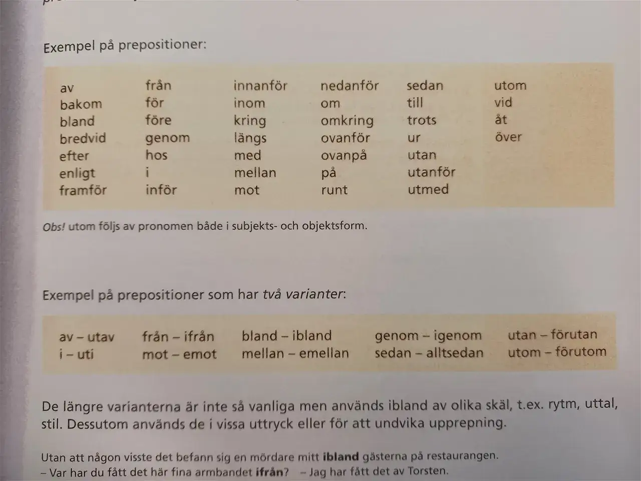 Exempel p&aring; prepositioner och deras varianter. En mening fr&aring;gar: 